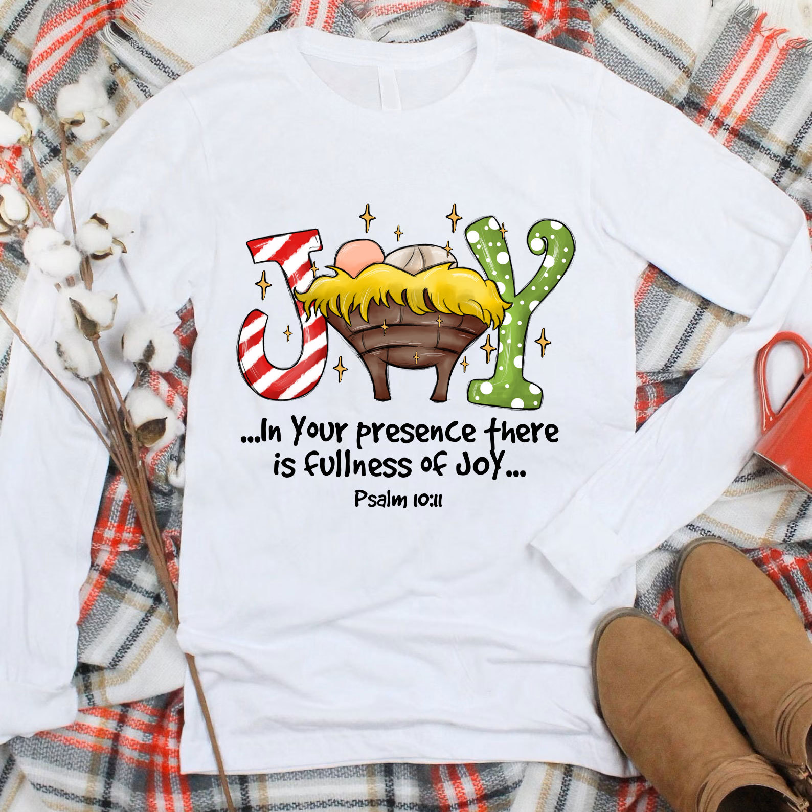 If Your Presence There Is Full Of Joy Christian Christmas Long Sleeve T-Shirt