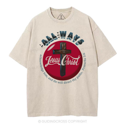 In All The Ways Acknowledge Him Christian Washed T-Shirt