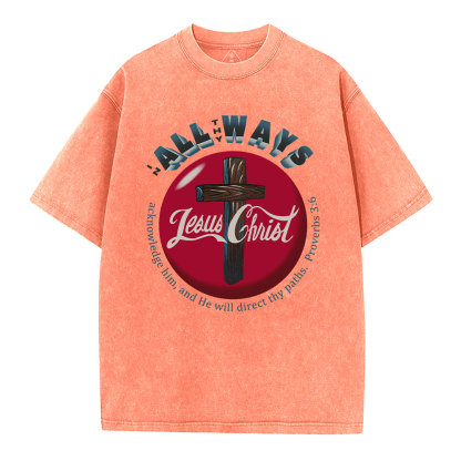 In All The Ways Acknowledge Him Christian Washed T-Shirt