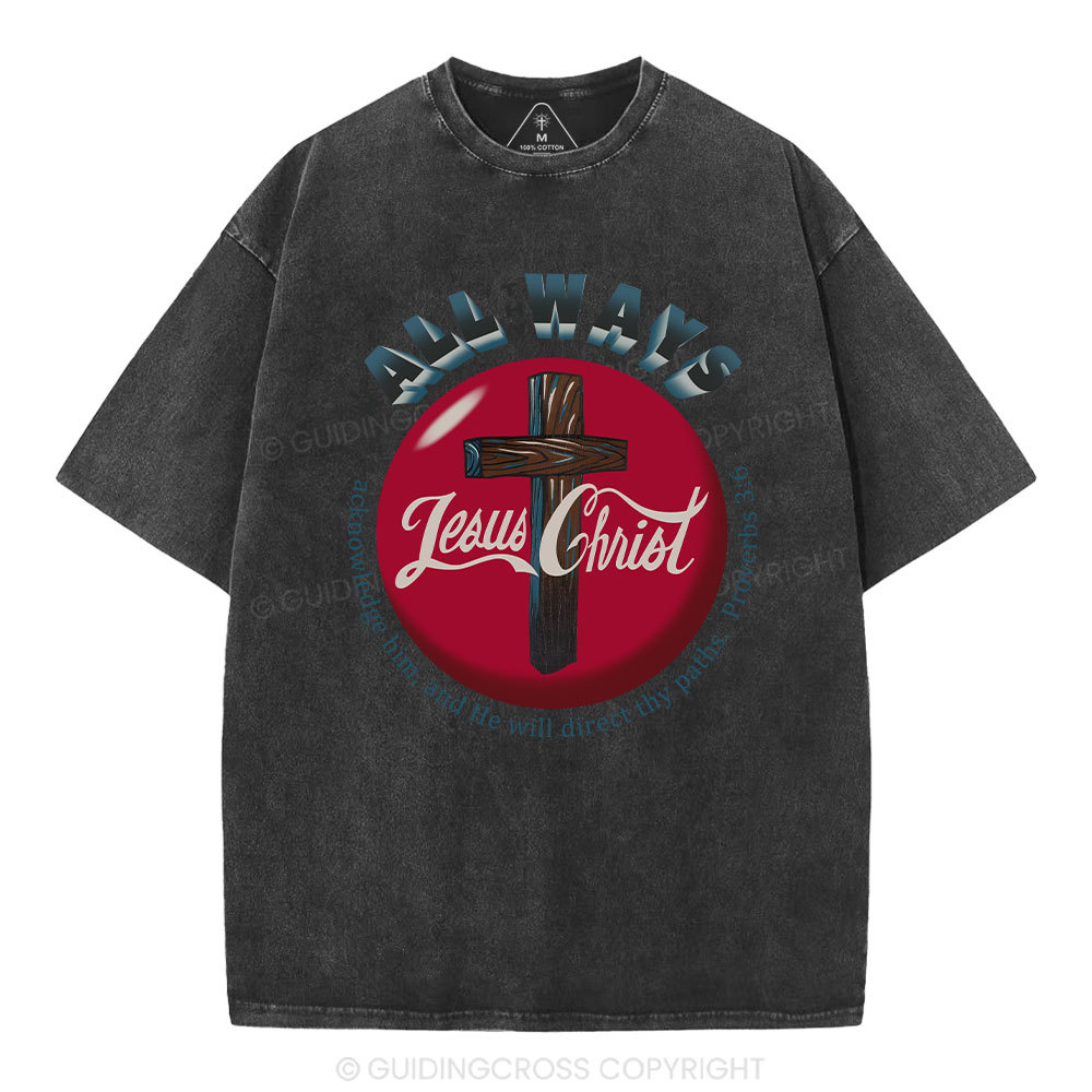 In All The Ways Acknowledge Him Christian Washed T-Shirt