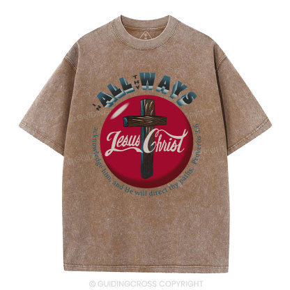 In All The Ways Acknowledge Him Christian Washed T-Shirt