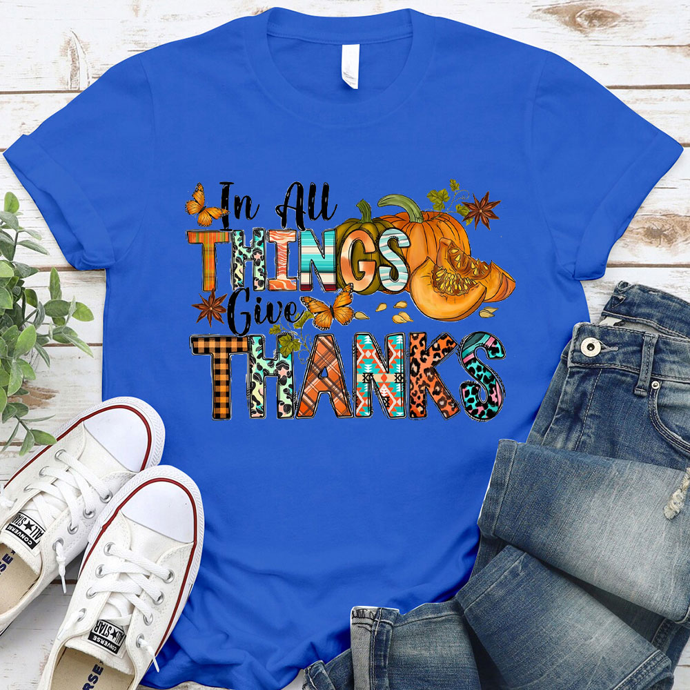 In All Things Give Thanks Christian T-Shirt