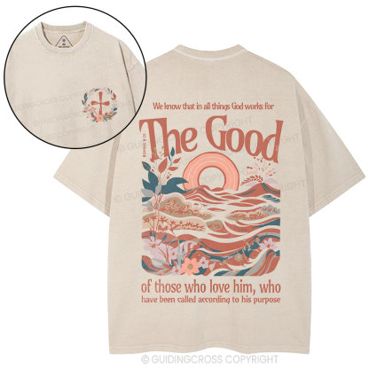 In All Things God WorKs For The Good Christian Washed T-Shirt