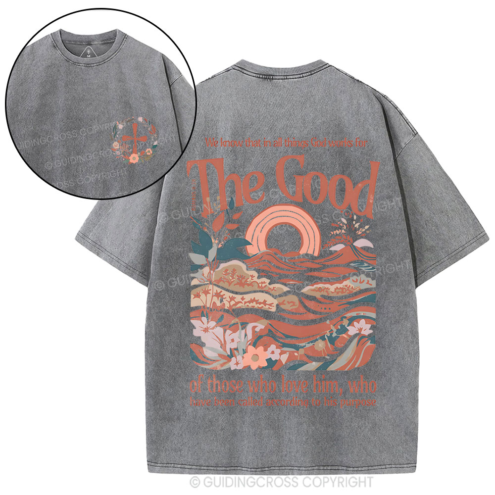 In All Things God WorKs For The Good Christian Washed T-Shirt
