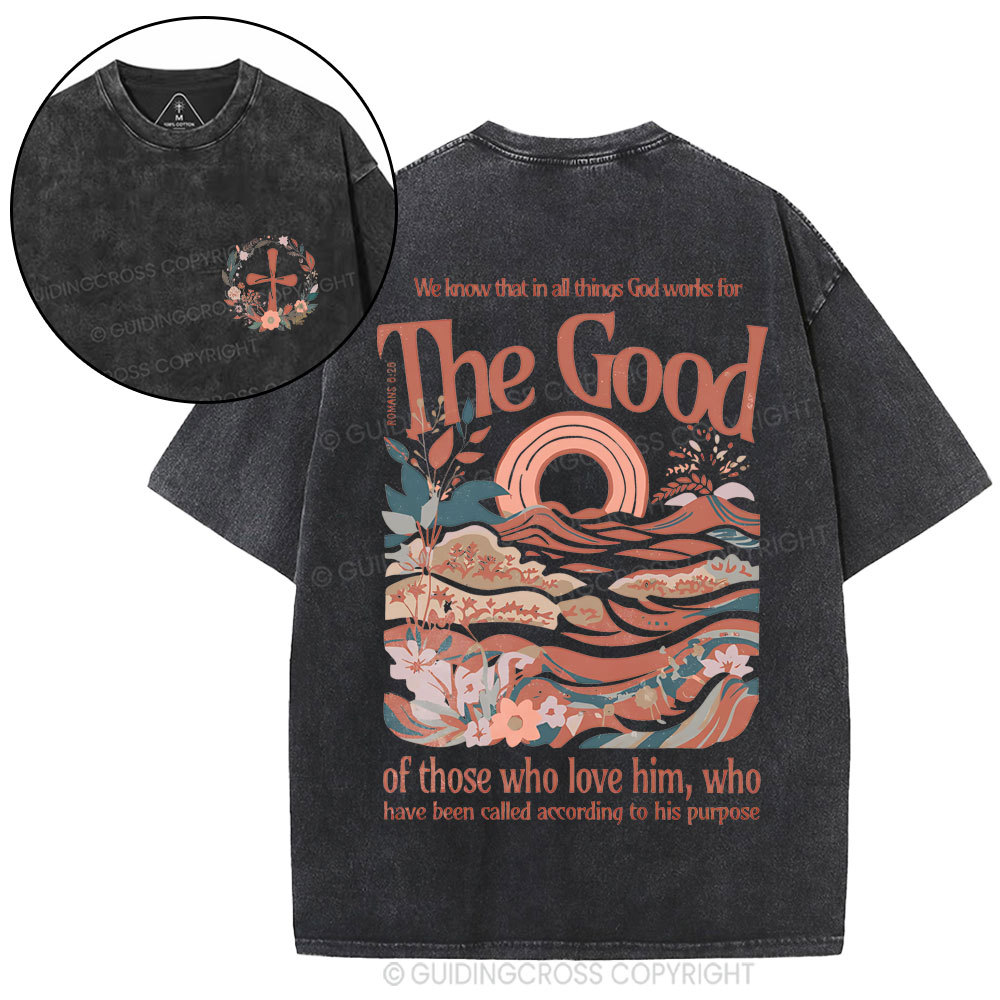 In All Things God WorKs For The Good Christian Washed T-Shirt