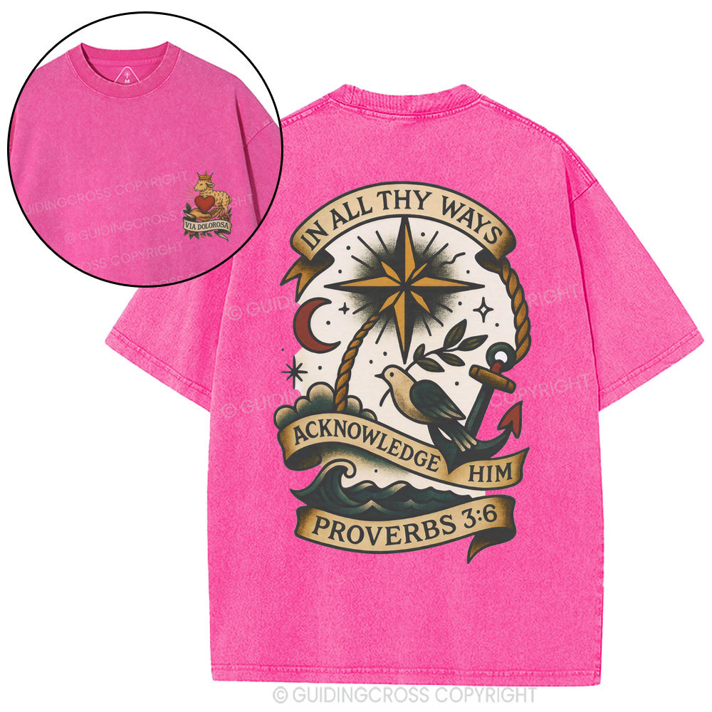 In All Thy Ways Acknowledge Him Christian Washed T-Shirt