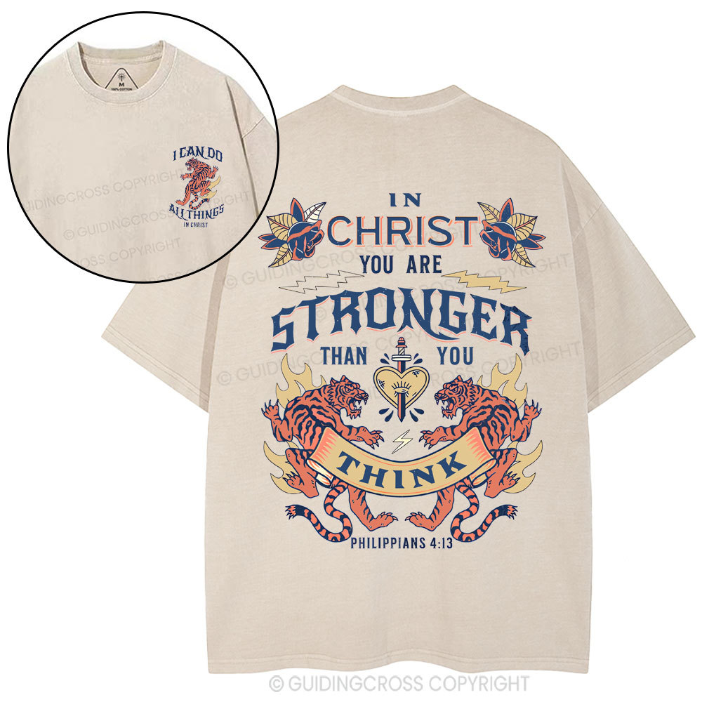 In Christ You Are Stronger Christian Washed T-Shirt