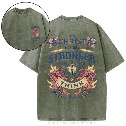In Christ You Are Stronger Christian Washed T-Shirt