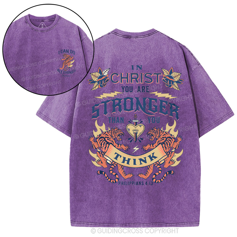 In Christ You Are Stronger Christian Washed T-Shirt