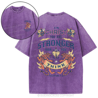 In Christ You Are Stronger Christian Washed T-Shirt