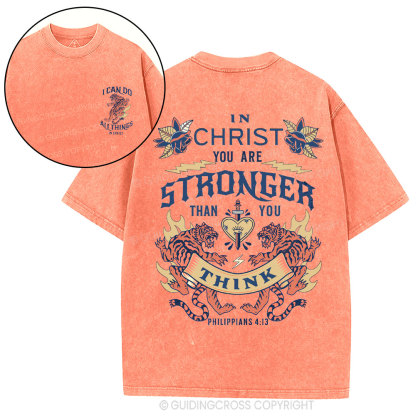 In Christ You Are Stronger Christian Washed T-Shirt