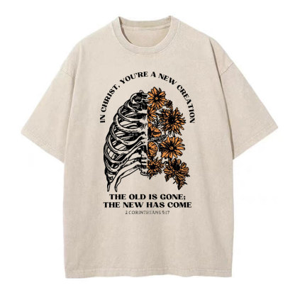 In Christ You're A New Creation Christian Washed T-Shirt