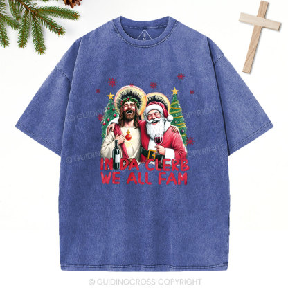 In Da Clerb We All FAM Christian Washed T-Shirt