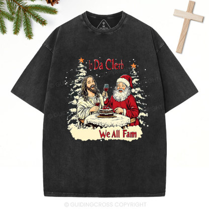In Da Clerb We All Fam Christian Christmas Washed T-Shirt