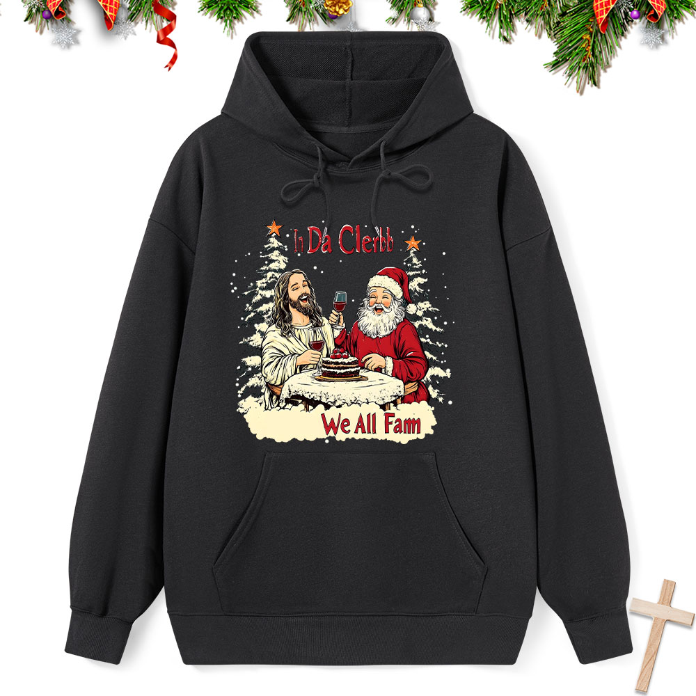 In Da Clerb We All Fam Classic Christian Hoodie