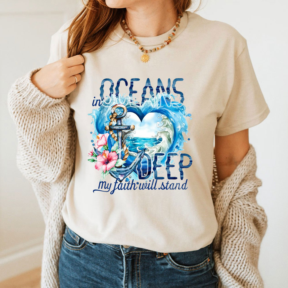 In Deep Ocean My Faith Will Stand Christian T-Shirt