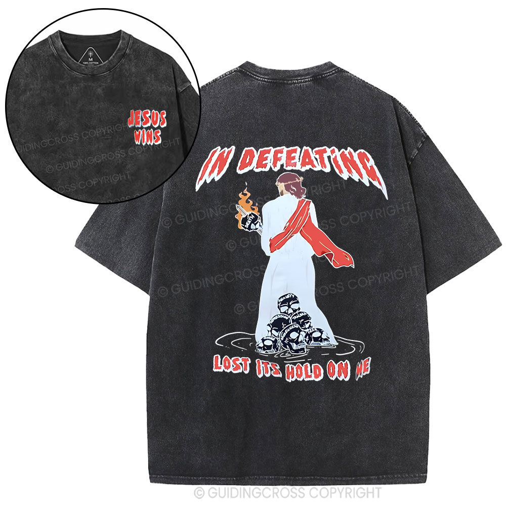 In Defeating Lost It's Hold Christian Washed T-Shirt