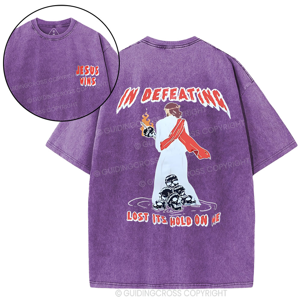 In Defeating Lost It's Hold Christian Washed T-Shirt