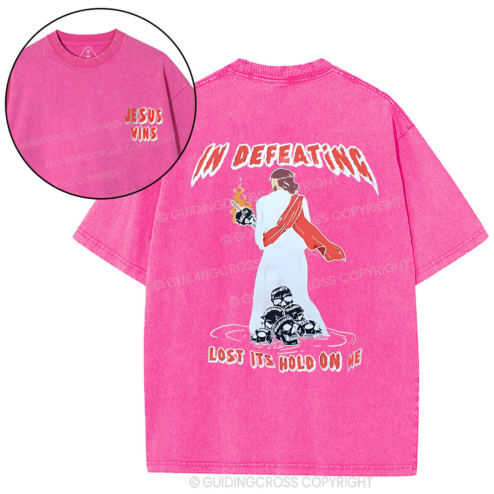 In Defeating Lost It's Hold Christian Washed T-Shirt