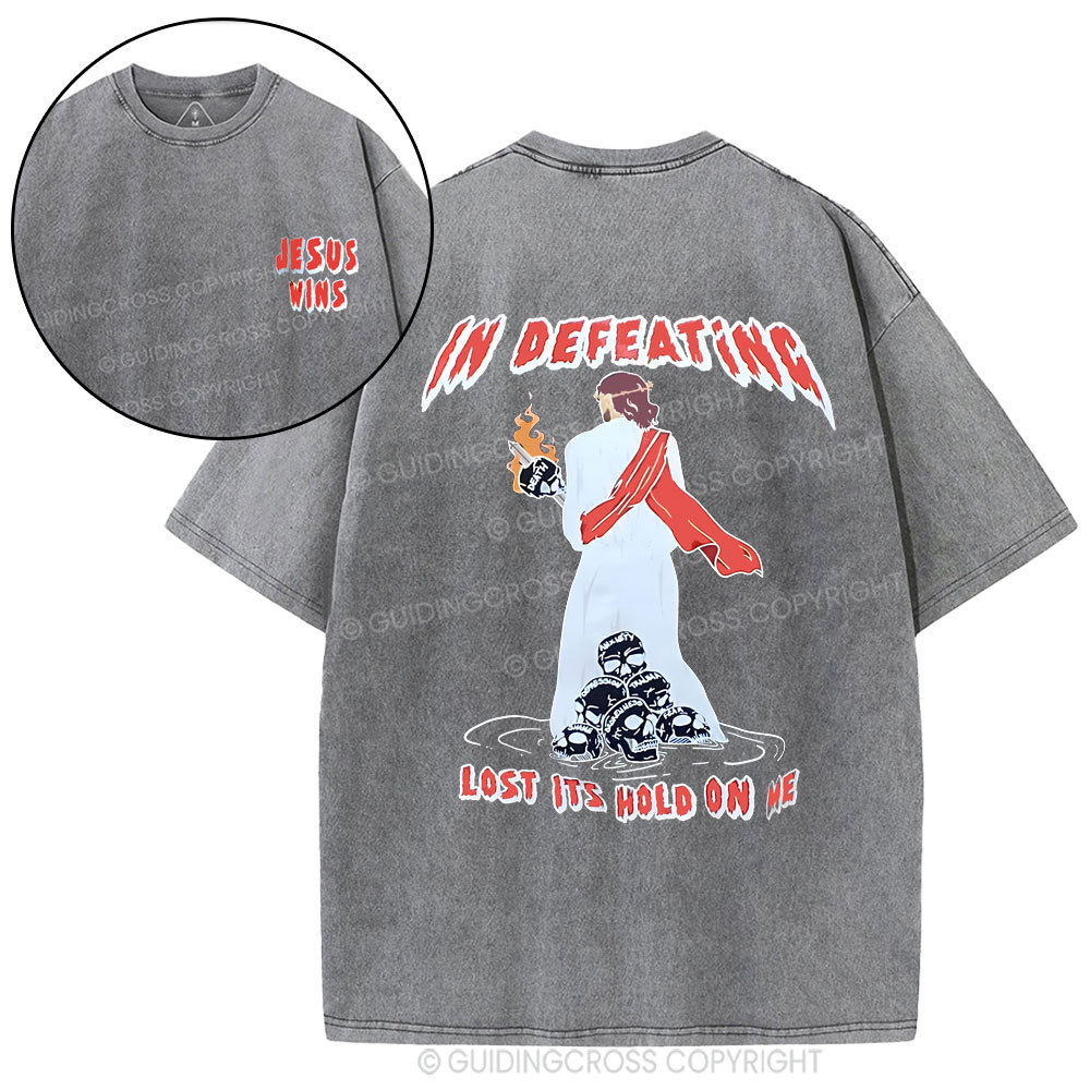 In Defeating Lost It's Hold Christian Washed T-Shirt