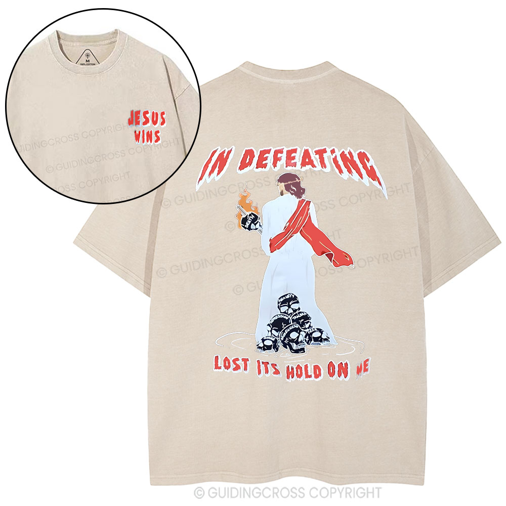 In Defeating Lost It's Hold Christian Washed T-Shirt