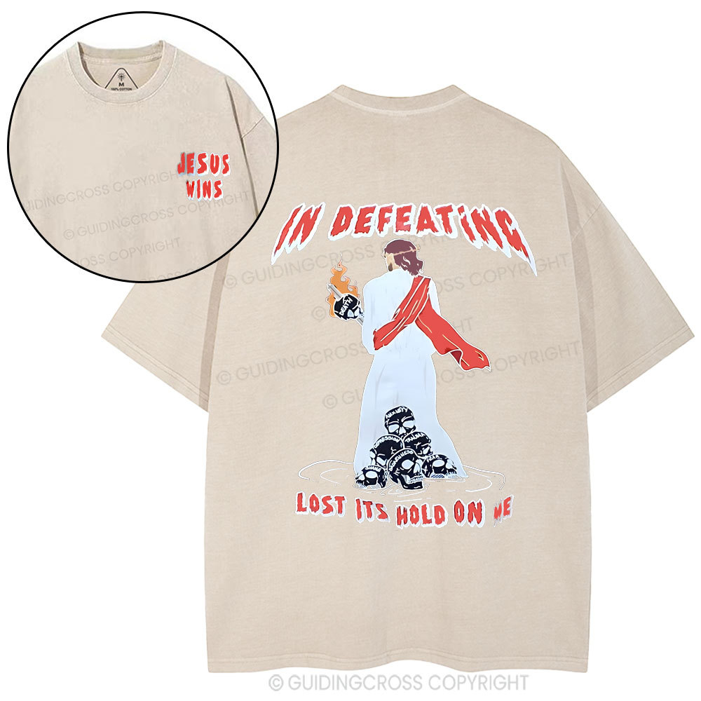 In Defeating Lost It's Hold Christian Washed T-Shirt