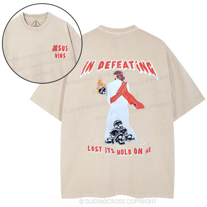 In Defeating Lost It's Hold Christian Washed T-Shirt