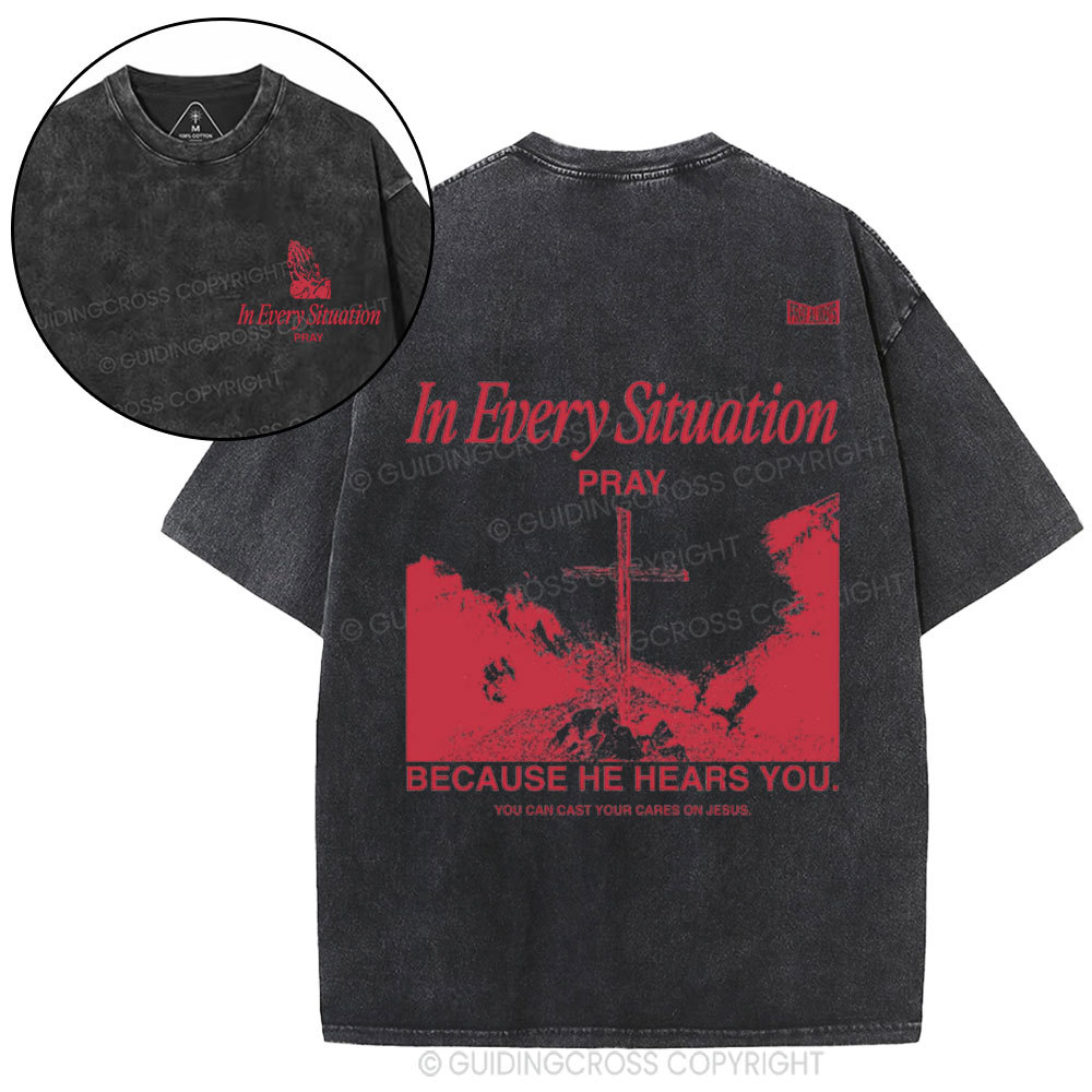 In Every Situation  Pray Christian Washed T-Shirt
