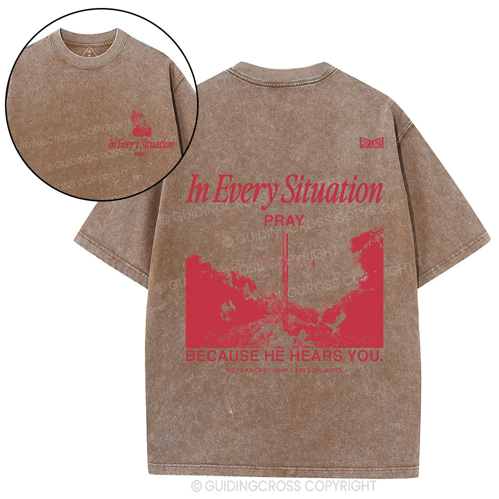 In Every Situation  Pray Christian Washed T-Shirt
