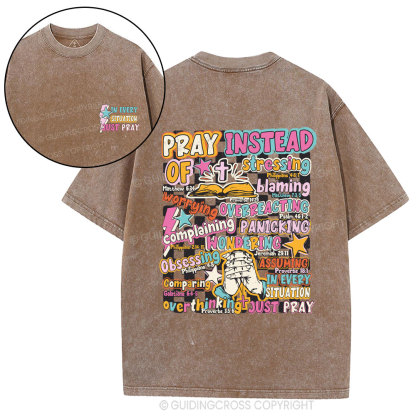 In Every Stiuation Just Pray Christian Washed T-Shirt