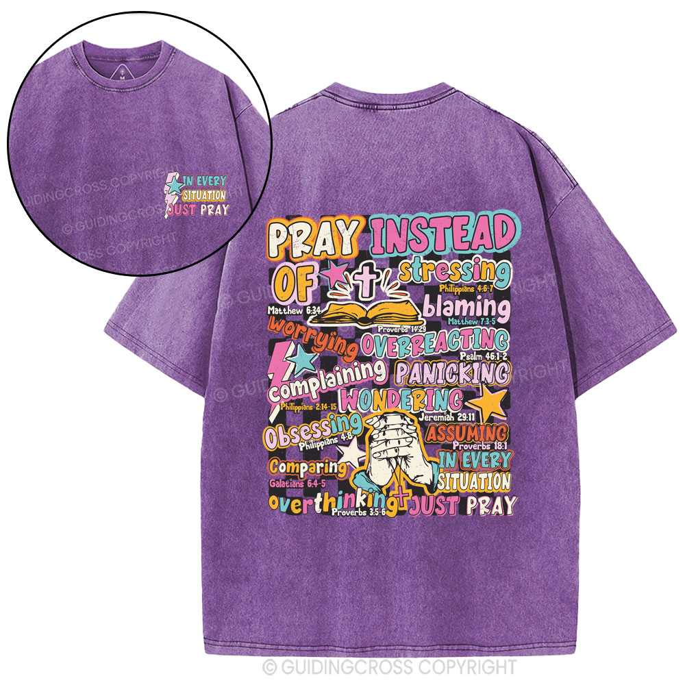 In Every Stiuation Just Pray Christian Washed T-Shirt