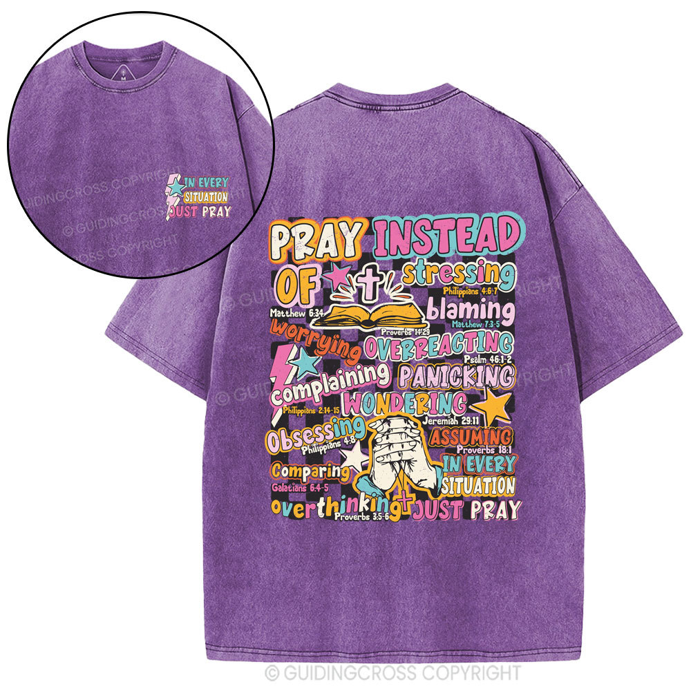 In Every Stiuation Just Pray Christian Washed T-Shirt