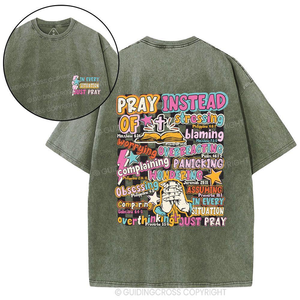 In Every Stiuation Just Pray Christian Washed T-Shirt