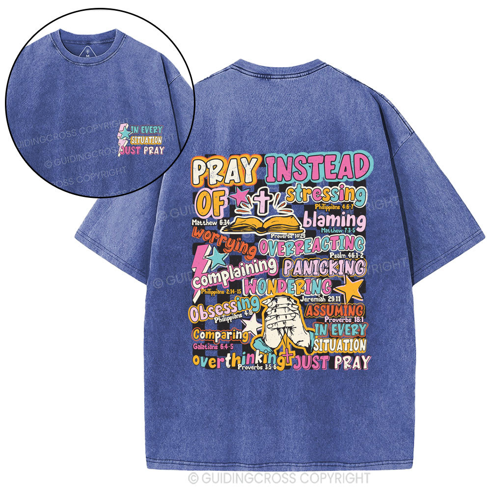 In Every Stiuation Just Pray Christian Washed T-Shirt