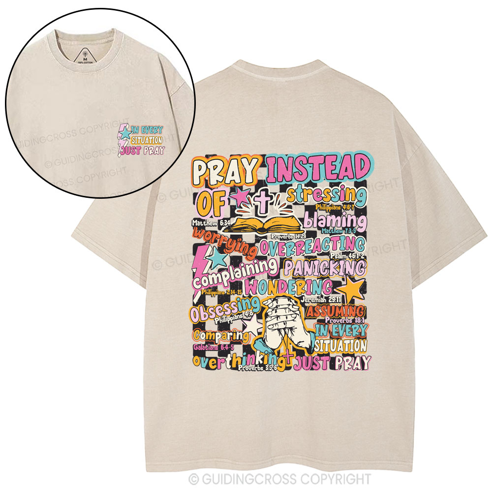 In Every Stiuation Just Pray Christian Washed T-Shirt