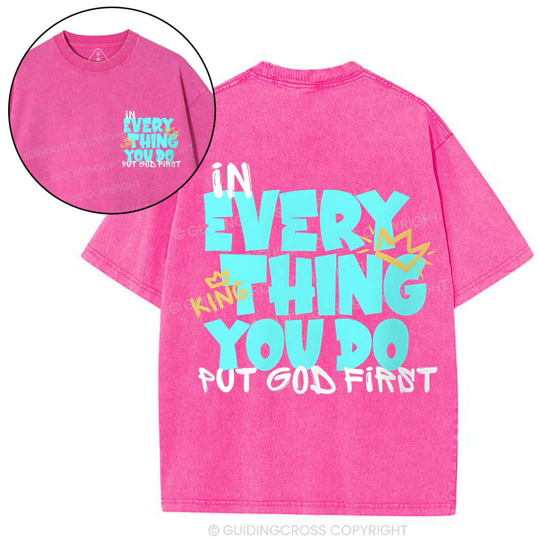 In Every Thing You Do Chirstian Washed T-Shirt