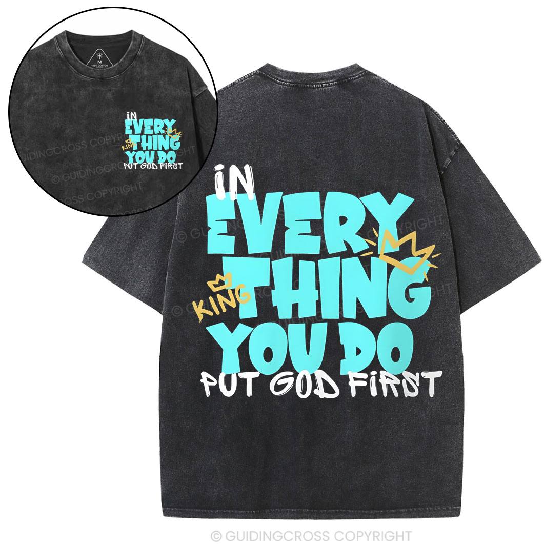 In Every Thing You Do Chirstian Washed T-Shirt