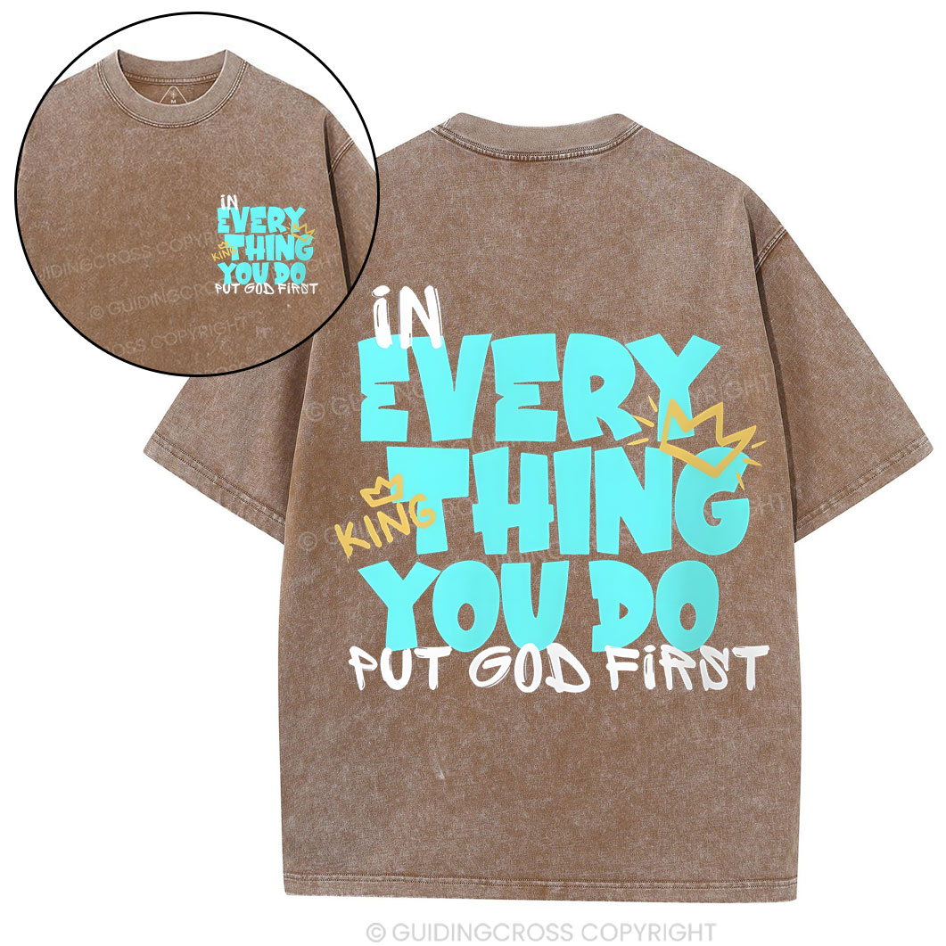 In Every Thing You Do Chirstian Washed T-Shirt