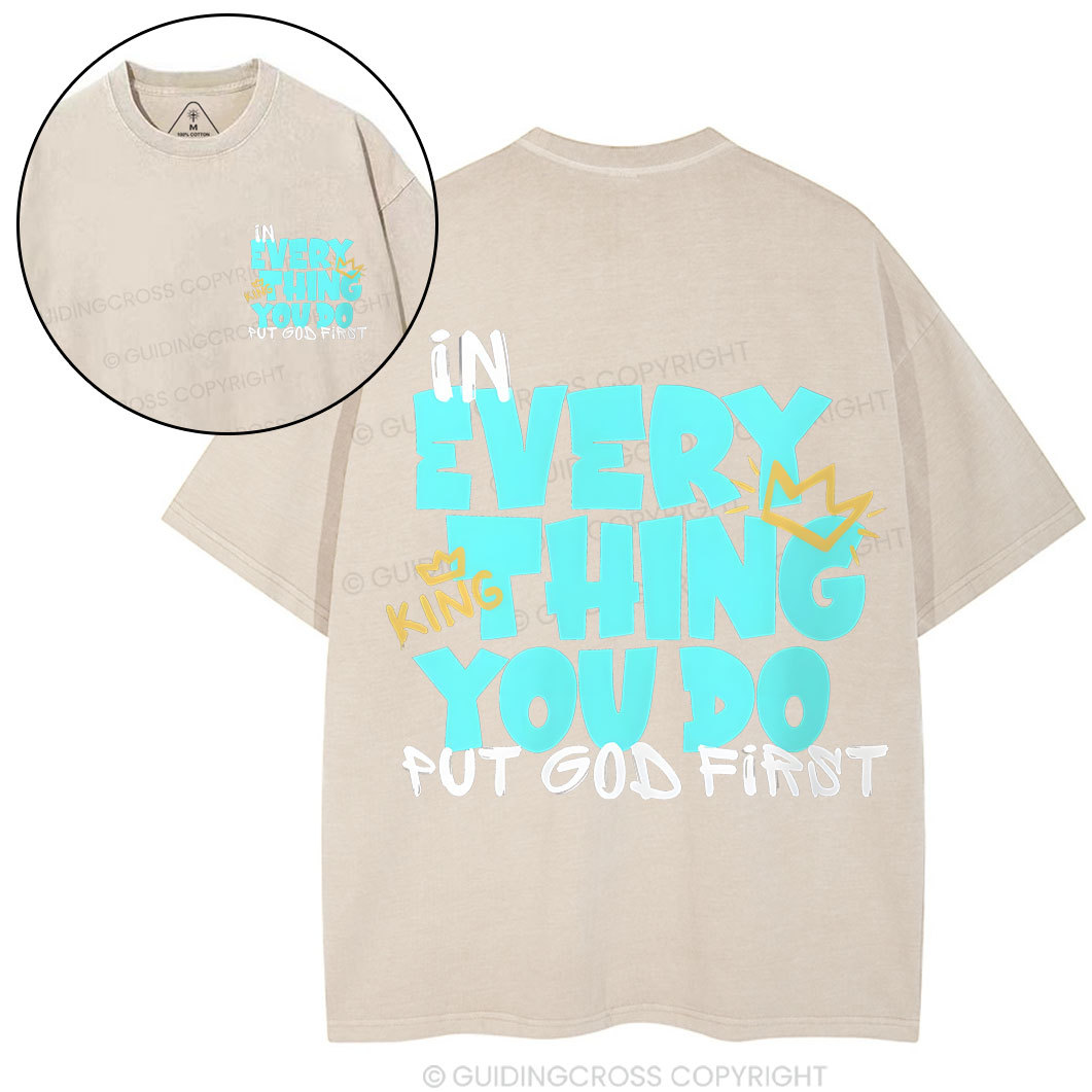 In Every Thing You Do Chirstian Washed T-Shirt