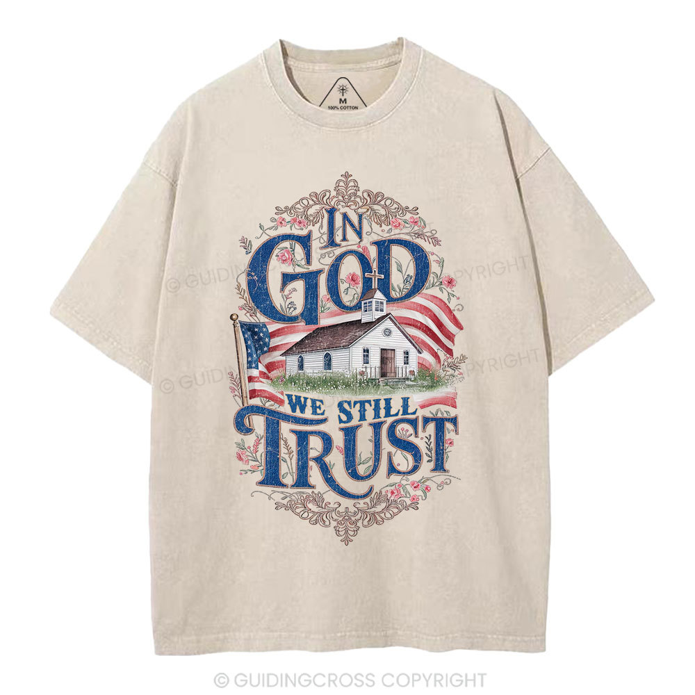 In God We Still Trust Clean Christian Washed T-Shirt