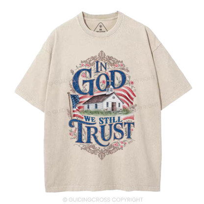 In God We Still Trust Clean Christian Washed T-Shirt