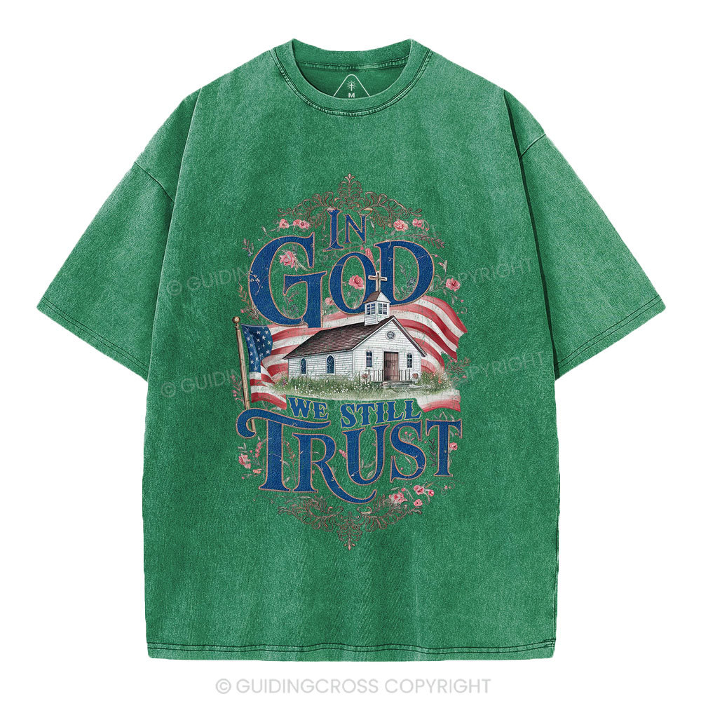 In God We Still Trust Clean Christian Washed T-Shirt