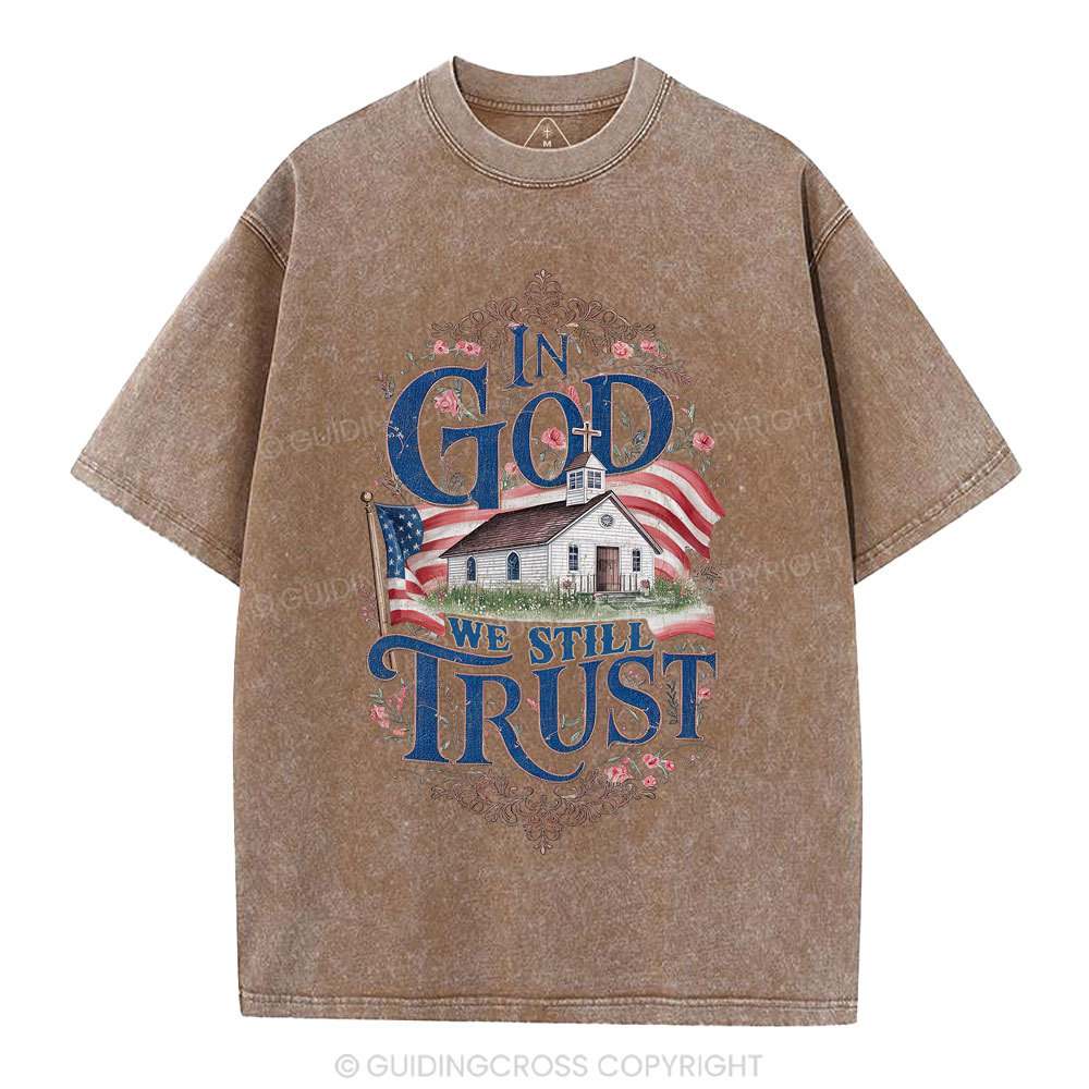 In God We Still Trust Clean Christian Washed T-Shirt