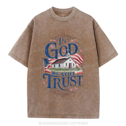 In God We Still Trust Clean Christian Washed T-Shirt