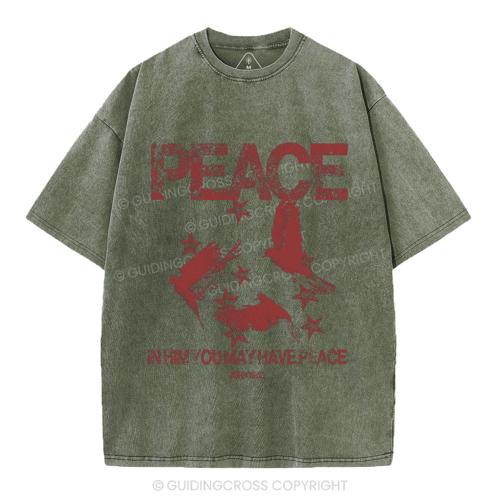In Him You May Have Peace Christian Washed T-Shirt