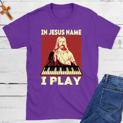 In Jesus Name I Play  Christian T-Shirt