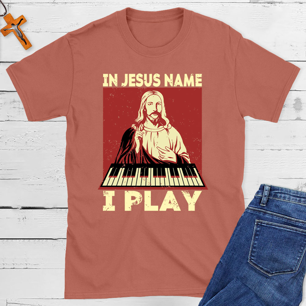 In Jesus Name I Play  Christian T-Shirt