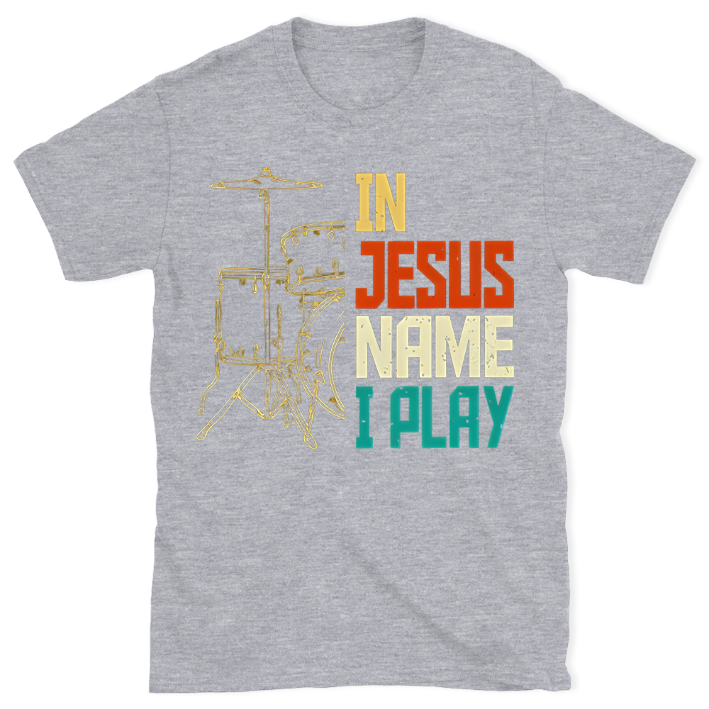 In Jesus Name I Play T-Shirt