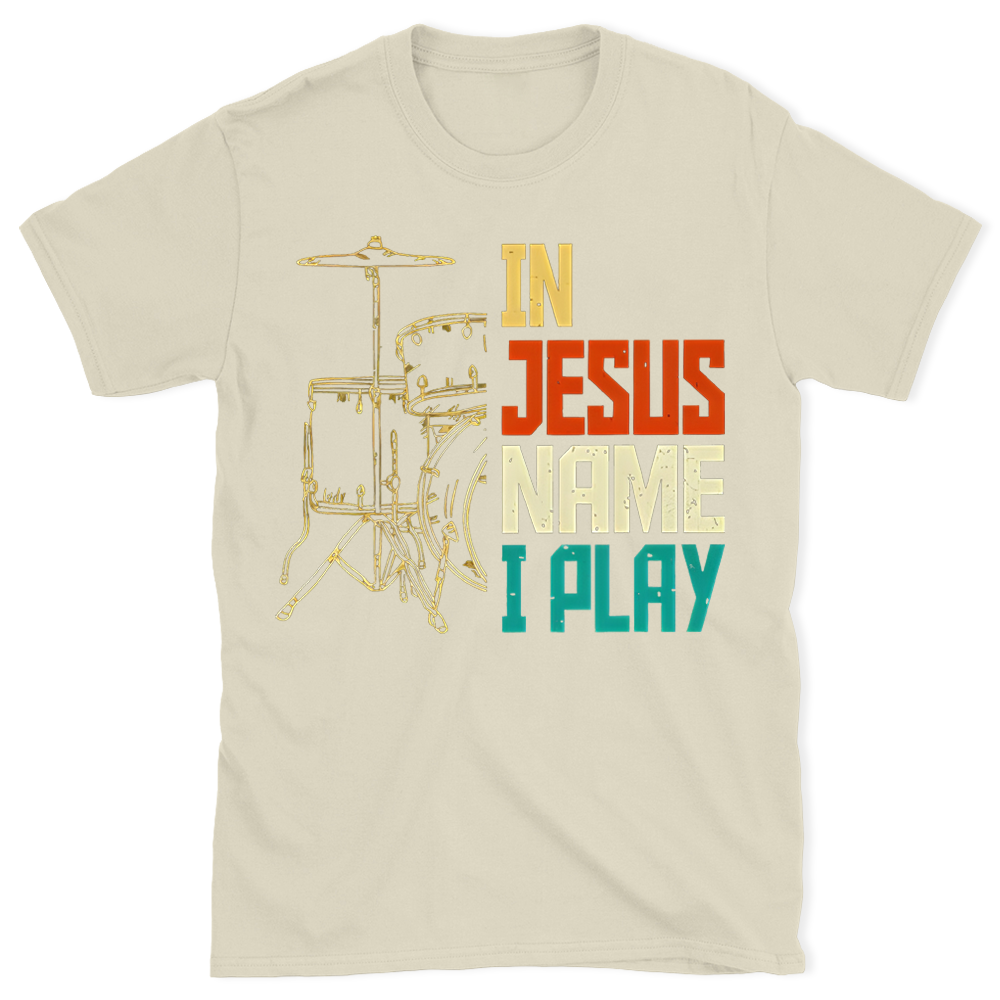 In Jesus Name I Play T-Shirt