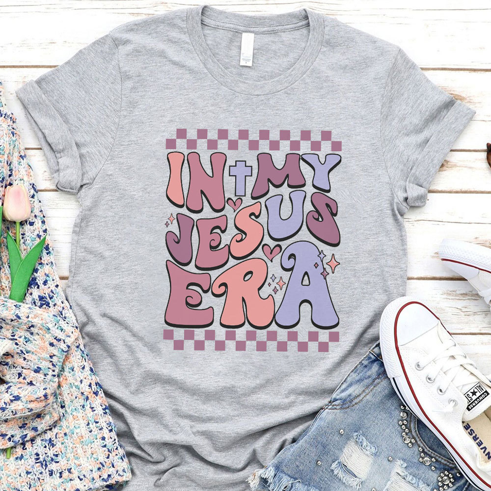 In My Jesus Era Christian T-Shirt